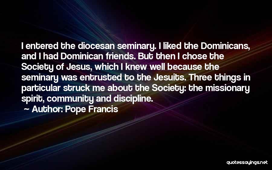 The Jesuits Quotes By Pope Francis
