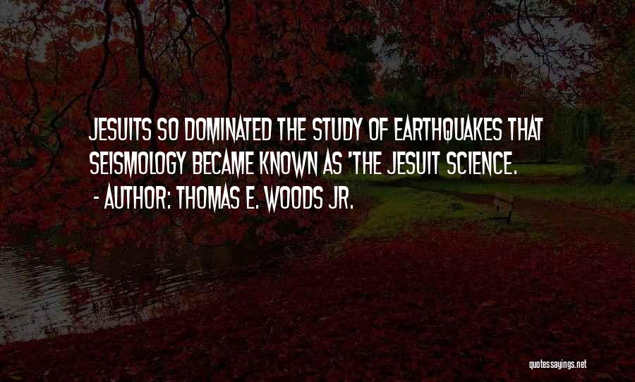 The Jesuits Quotes By Thomas E. Woods Jr.