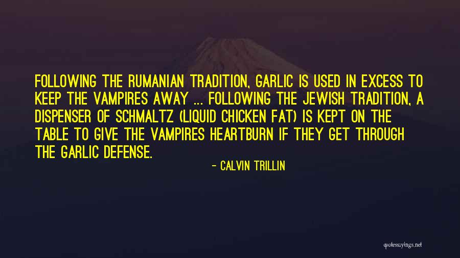 The Jewish Tradition Quotes By Calvin Trillin The Jewish Tradition Quotes By Calvin Trillin