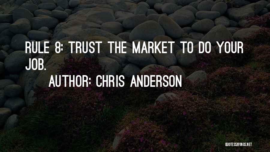 The Job Market Quotes By Chris Anderson