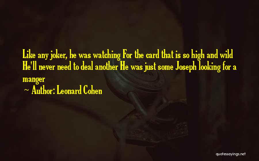 The Joker Card Quotes By Leonard Cohen