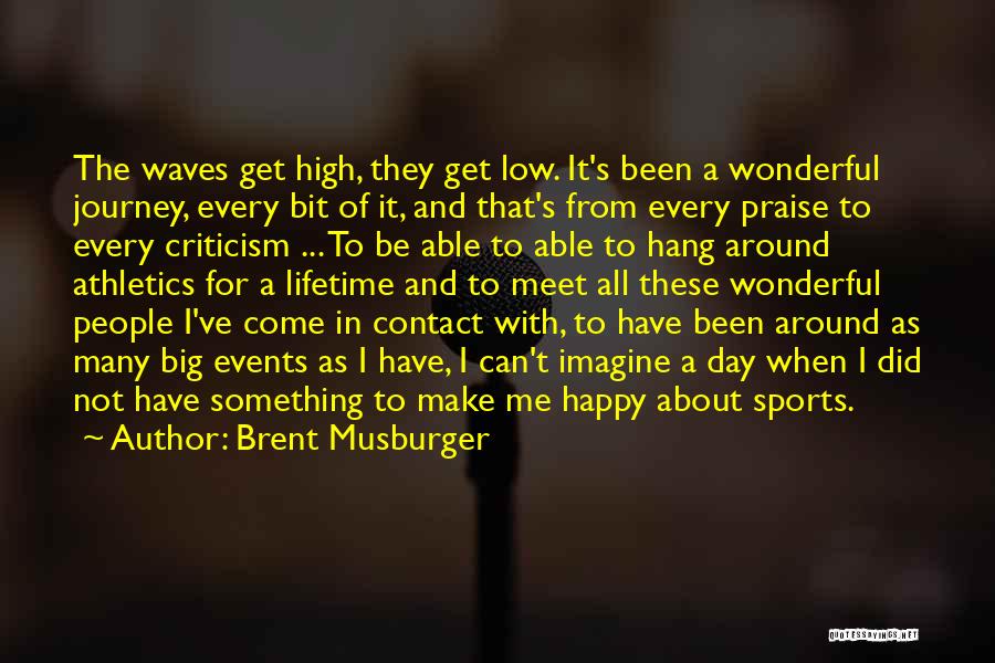 The Journey In Sports Quotes By Brent Musburger