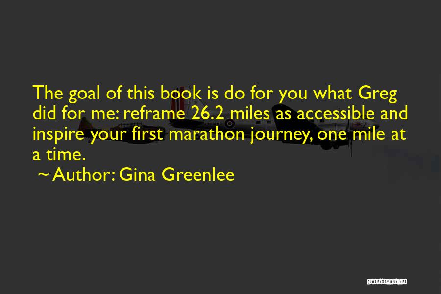 The Journey In Sports Quotes By Gina Greenlee