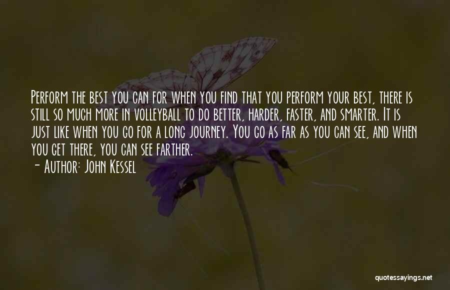 The Journey In Sports Quotes By John Kessel