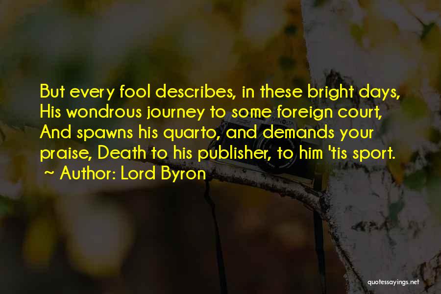 The Journey In Sports Quotes By Lord Byron