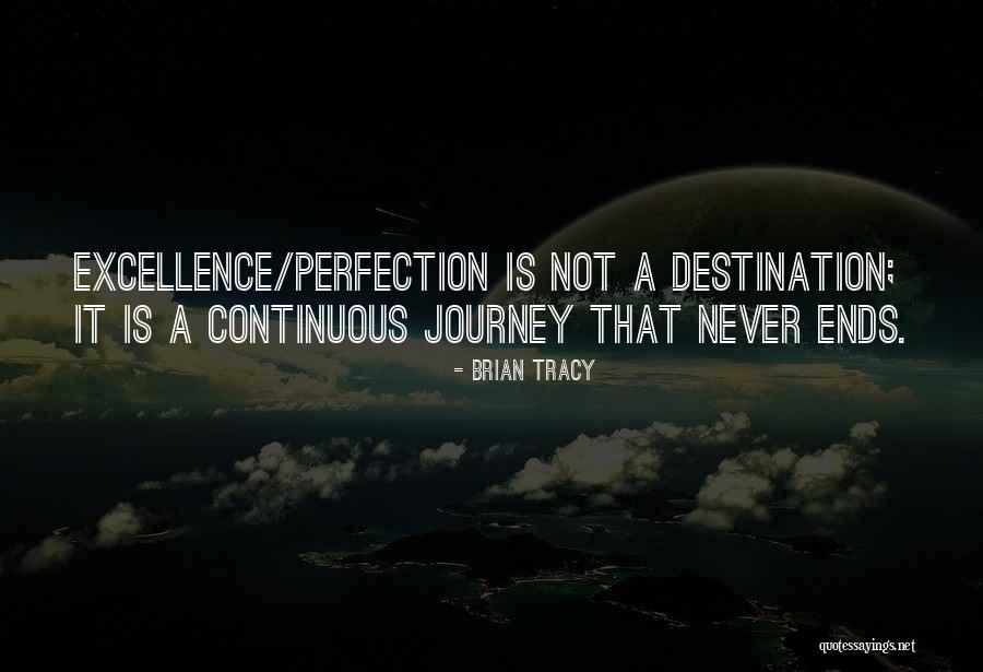 The Journey Never Ends Quotes By Brian Tracy The Journey Never Ends Quotes By Brian Tracy