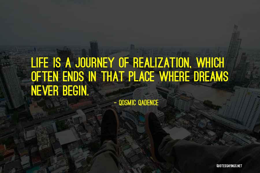 The Journey Never Ends Quotes By Qosmic Qadence The Journey Never Ends Quotes By Qosmic Qadence