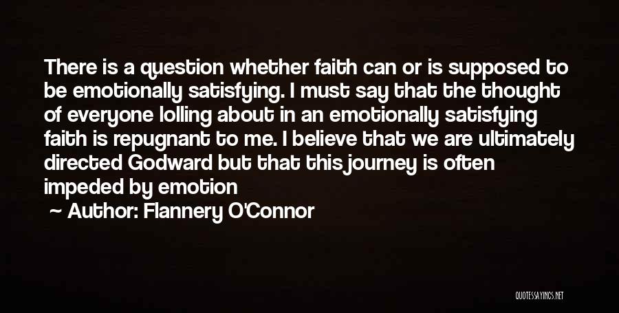 The Journey Of Faith Quotes By Flannery O'Connor