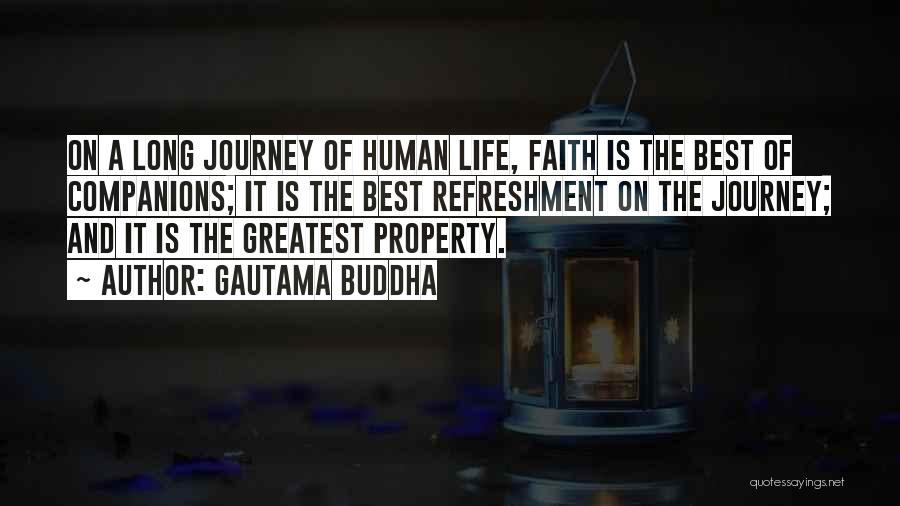 The Journey Of Faith Quotes By Gautama Buddha