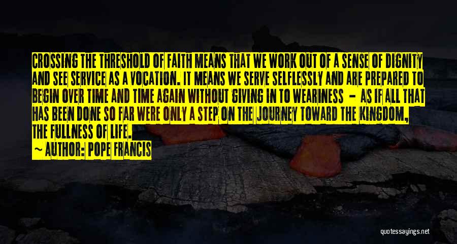 The Journey Of Faith Quotes By Pope Francis