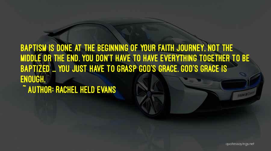 The Journey Of Faith Quotes By Rachel Held Evans