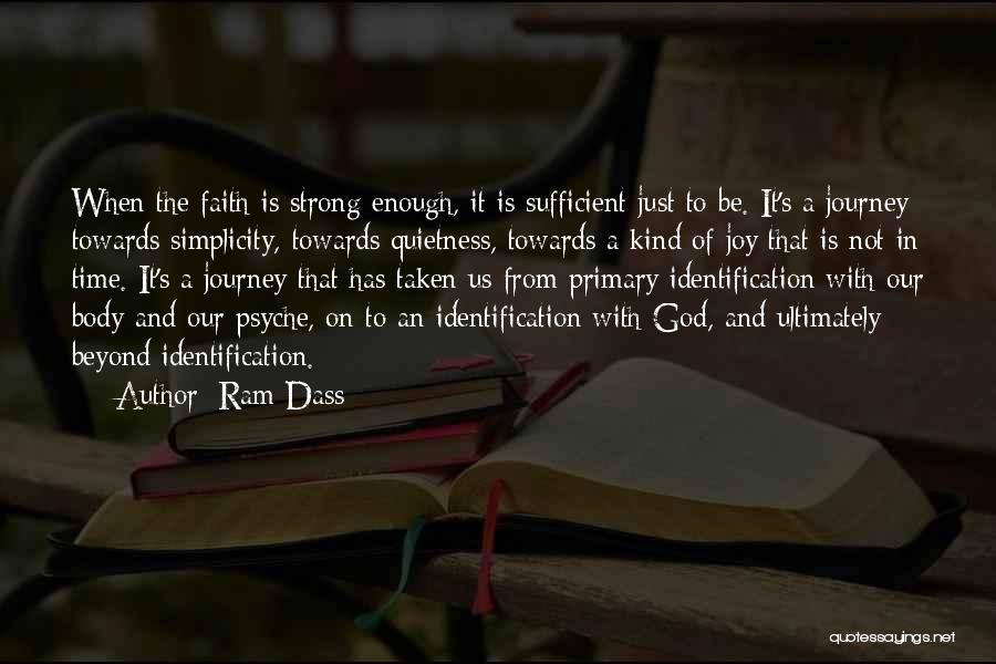 The Journey Of Faith Quotes By Ram Dass