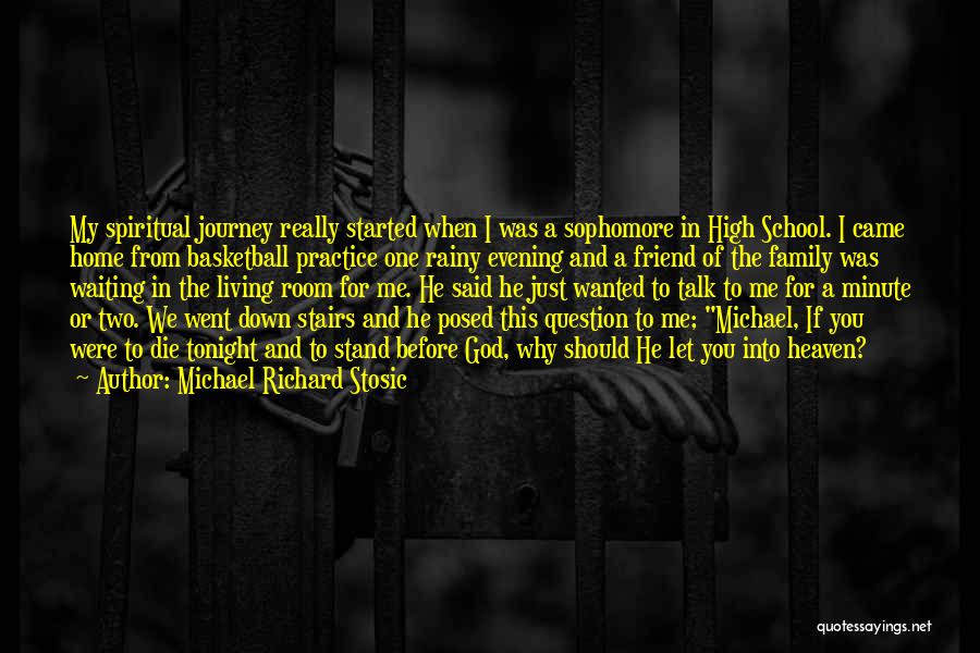 The Journey Of High School Quotes By Michael Richard Stosic