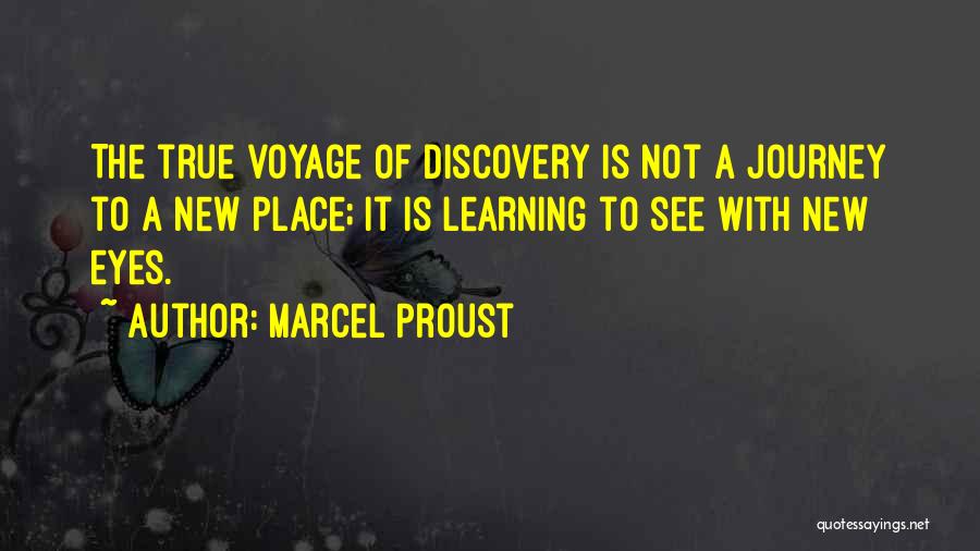 The Journey Of Learning Quotes By Marcel Proust