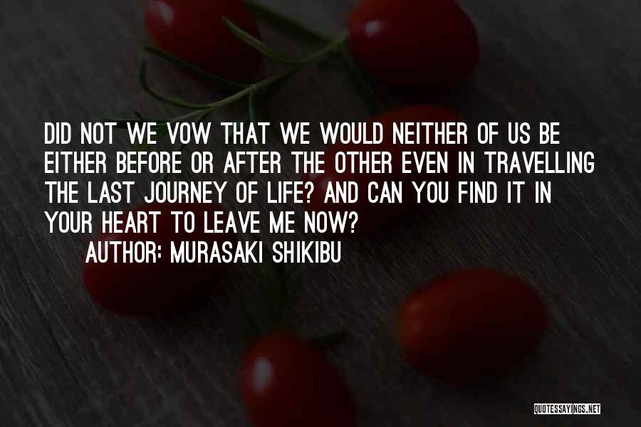 The Journey Of Life And Love Quotes By Murasaki Shikibu
