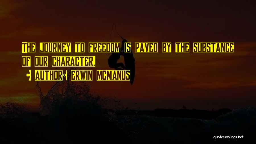 The Journey Quotes By Erwin McManus