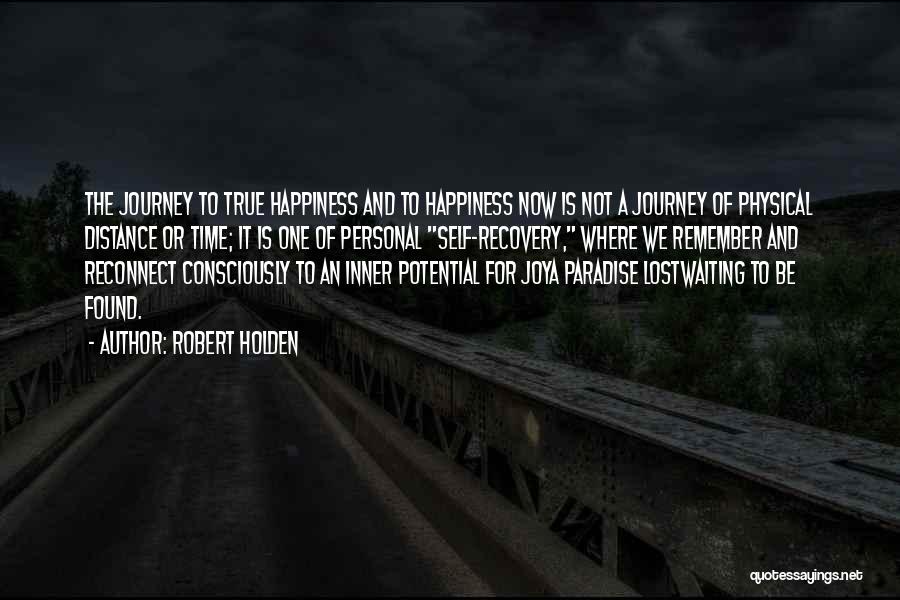 The Journey Quotes By Robert Holden