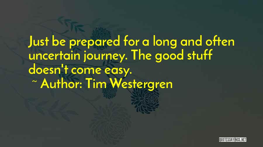 The Journey Quotes By Tim Westergren