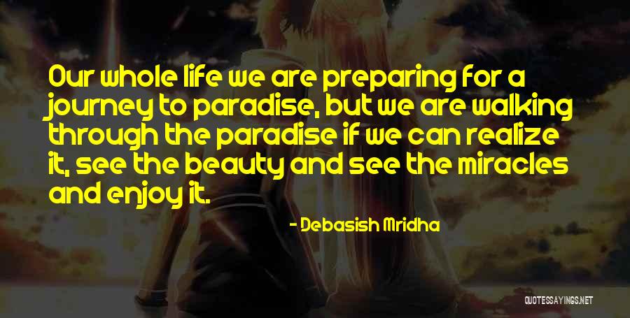 The Journey To Happiness Quotes By Debasish Mridha