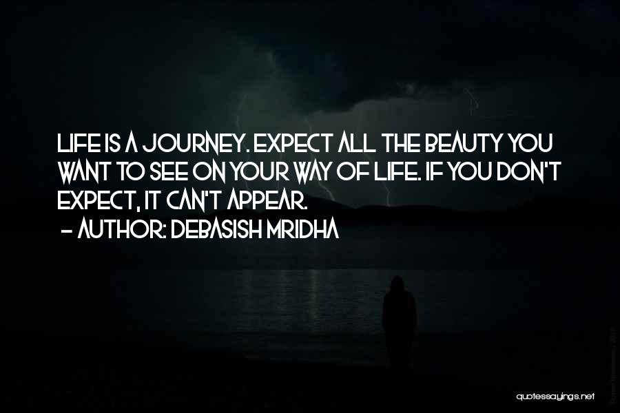 The Journey To Happiness Quotes By Debasish Mridha