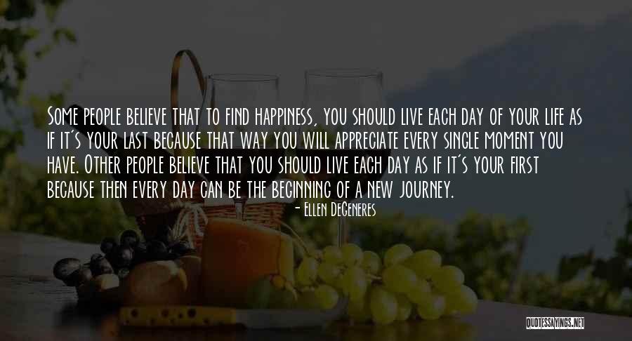 The Journey To Happiness Quotes By Ellen DeGeneres