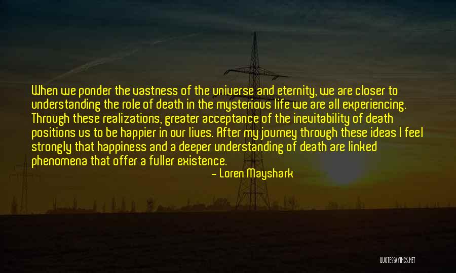 The Journey To Happiness Quotes By Loren Mayshark