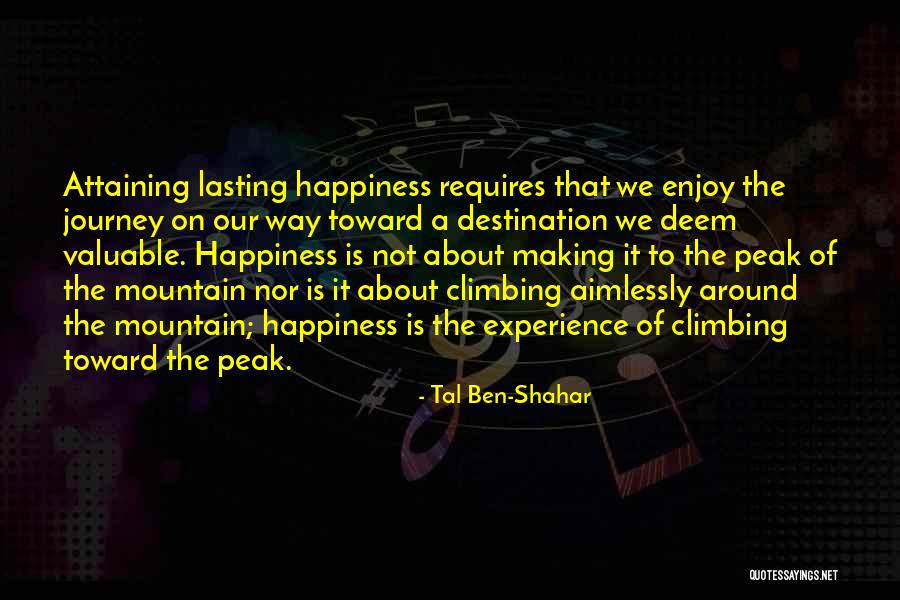 The Journey To Happiness Quotes By Tal Ben-Shahar