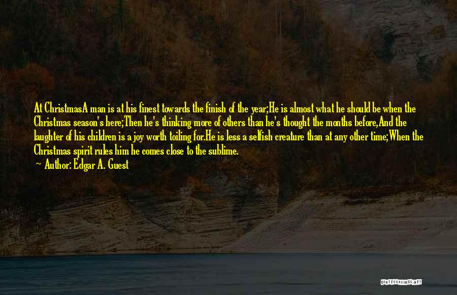 The Joy Of Christmas Quotes By Edgar A. Guest The Joy Of Christmas Quotes By Edgar A. Guest