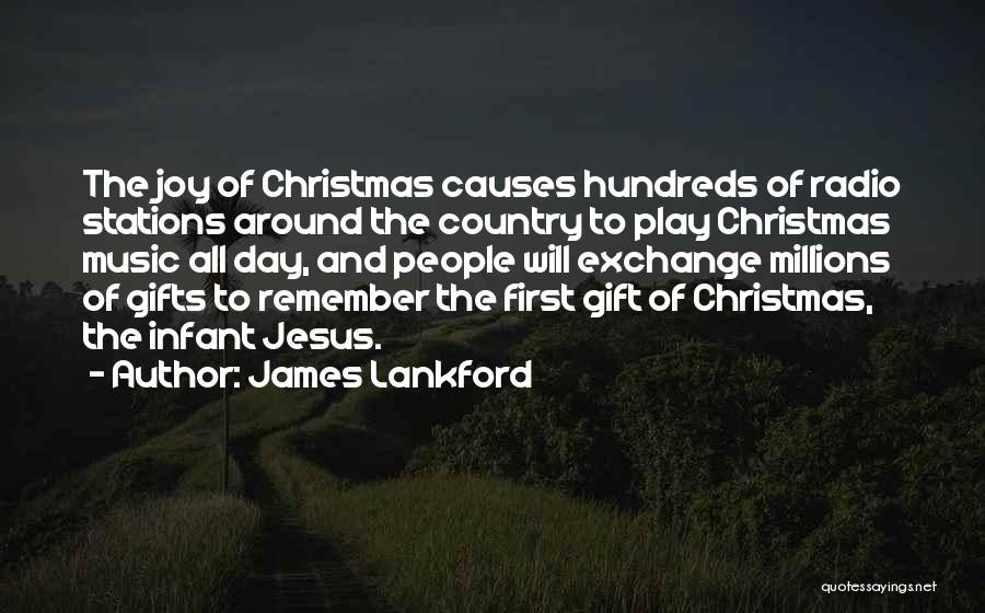 The Joy Of Christmas Quotes By James Lankford