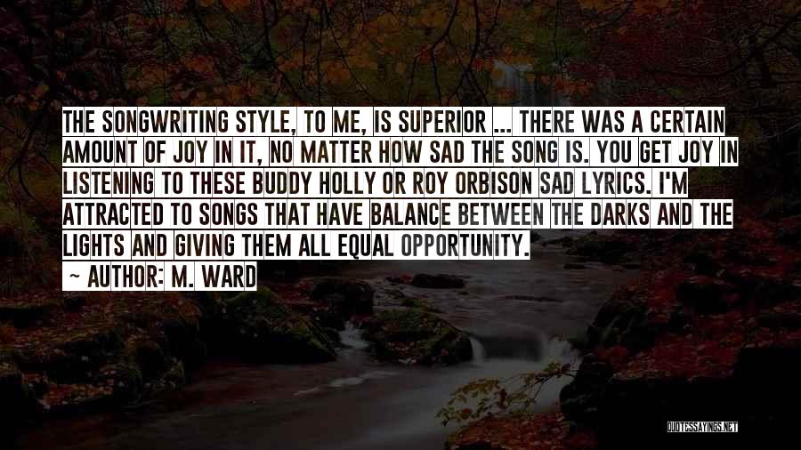 The Joy Of Giving Quotes By M. Ward