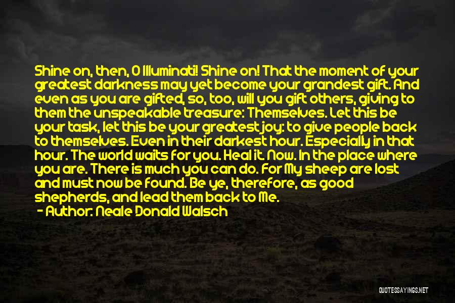 The Joy Of Giving Quotes By Neale Donald Walsch