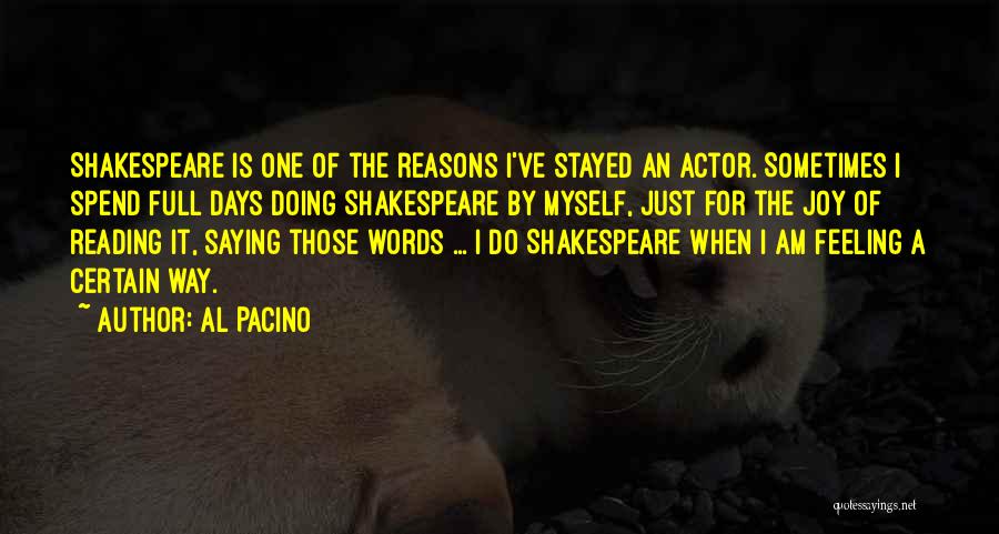 The Joy Of Reading Quotes By Al Pacino