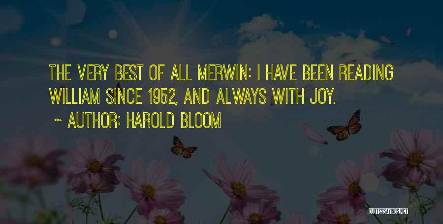 The Joy Of Reading Quotes By Harold Bloom