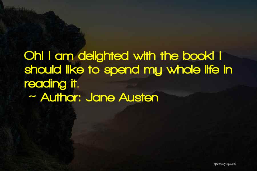 The Joy Of Reading Quotes By Jane Austen