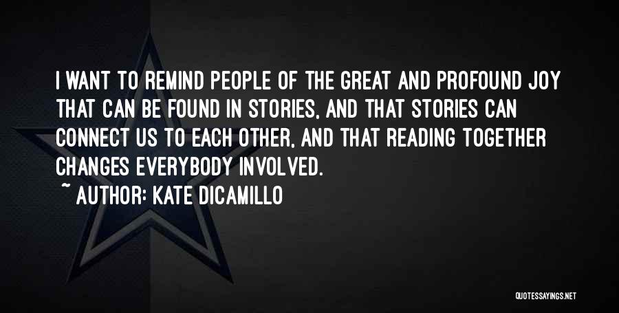 The Joy Of Reading Quotes By Kate DiCamillo