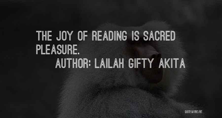 The Joy Of Reading Quotes By Lailah Gifty Akita