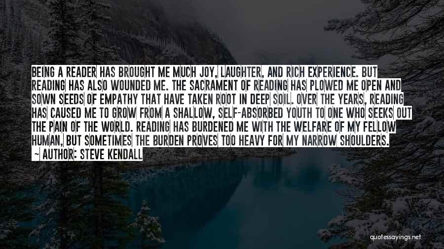 The Joy Of Reading Quotes By Steve Kendall