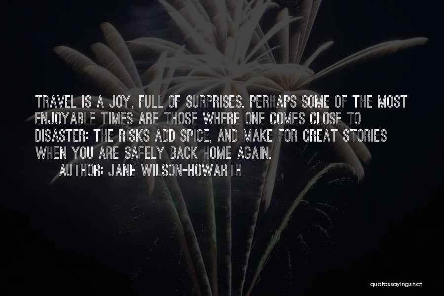 The Joy Of Travel Quotes By Jane Wilson-Howarth
