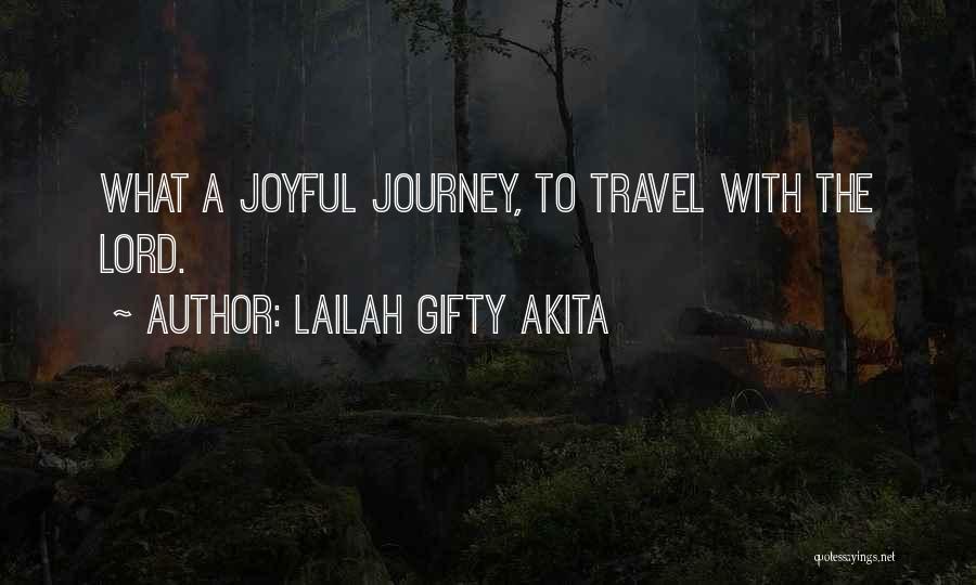 The Joy Of Travel Quotes By Lailah Gifty Akita