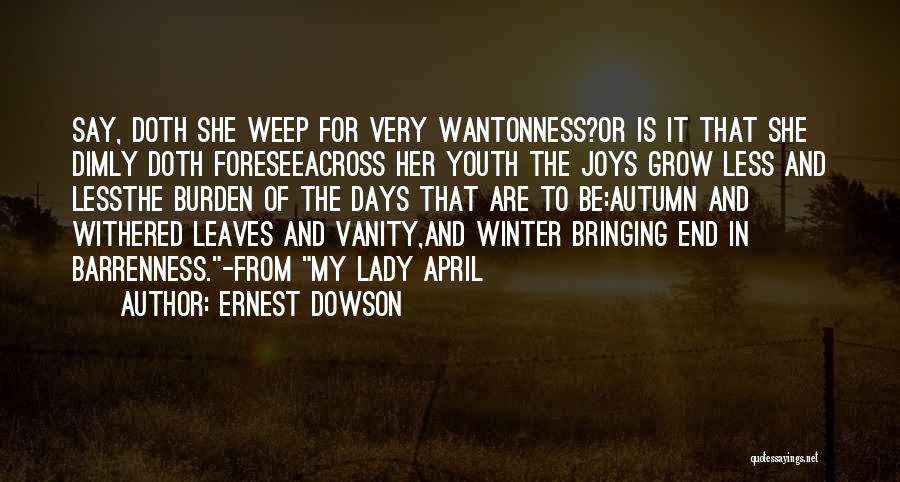 The Joys Of Winter Quotes By Ernest Dowson