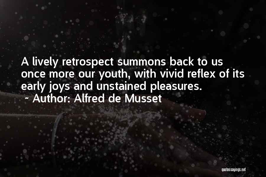 The Joys Of Youth Quotes By Alfred De Musset