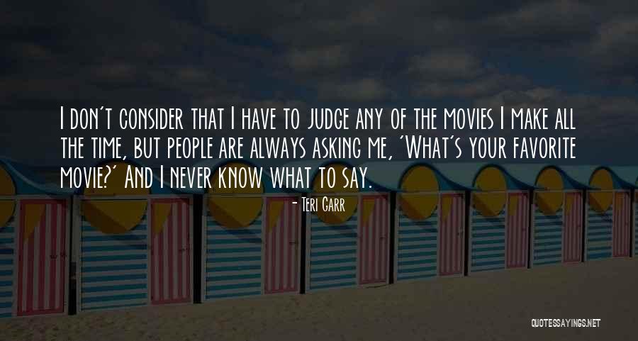 The Judge Movie Quotes By Teri Garr