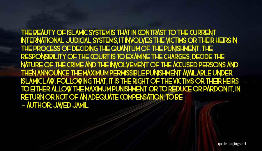 The Judicial System Quotes By Javed Jamil