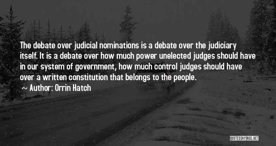 The Judicial System Quotes By Orrin Hatch