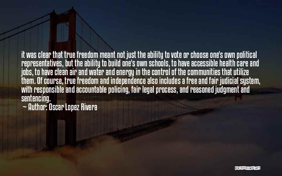 The Judicial System Quotes By Oscar Lopez Rivera