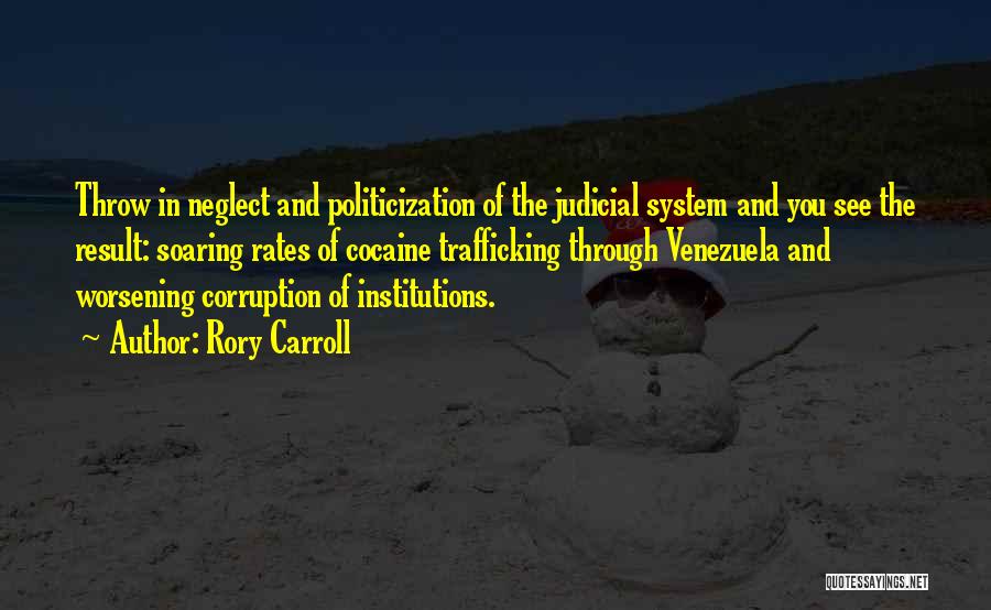 The Judicial System Quotes By Rory Carroll