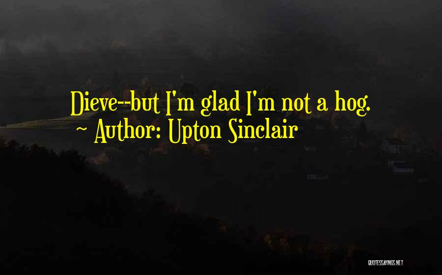 The Jungle Upton Sinclair Jurgis Quotes By Upton Sinclair