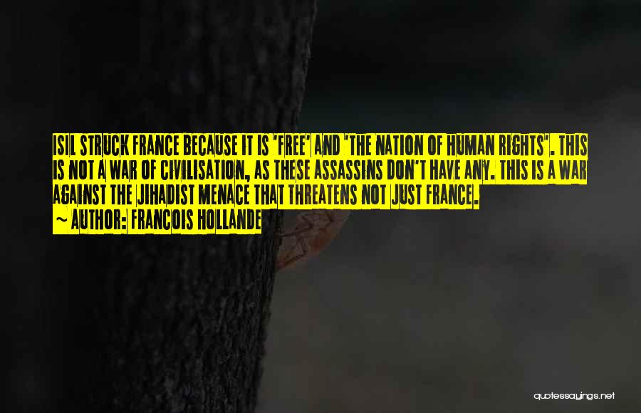 The Just Assassins Quotes By Francois Hollande
