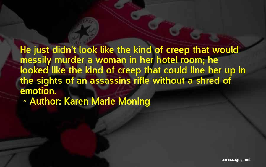 The Just Assassins Quotes By Karen Marie Moning