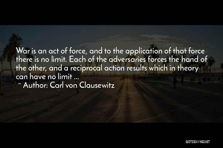 The Just War Theory Quotes By Carl Von Clausewitz